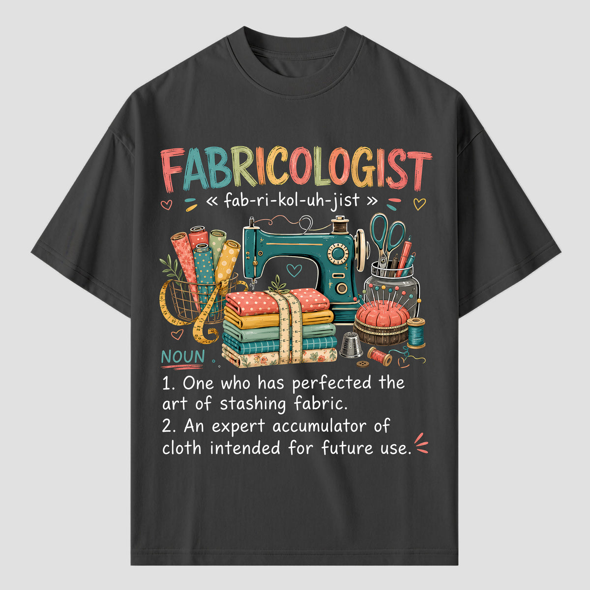 Quilting T Shirts for Fabricologists and Sewing Lovers