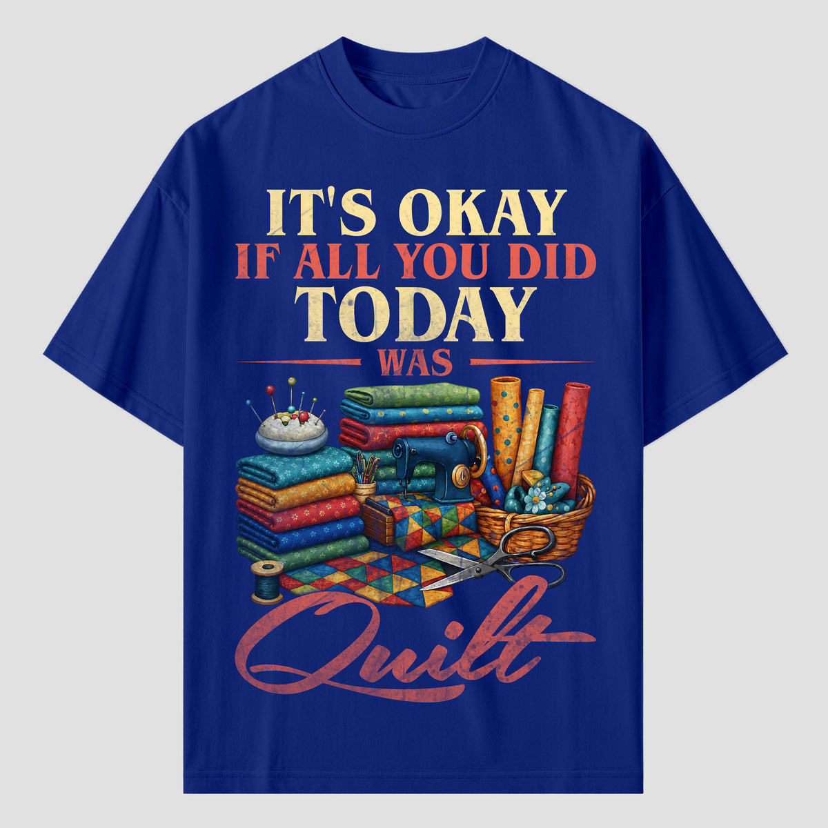 Quilting T Shirts for Days When All You Did Was Quilt