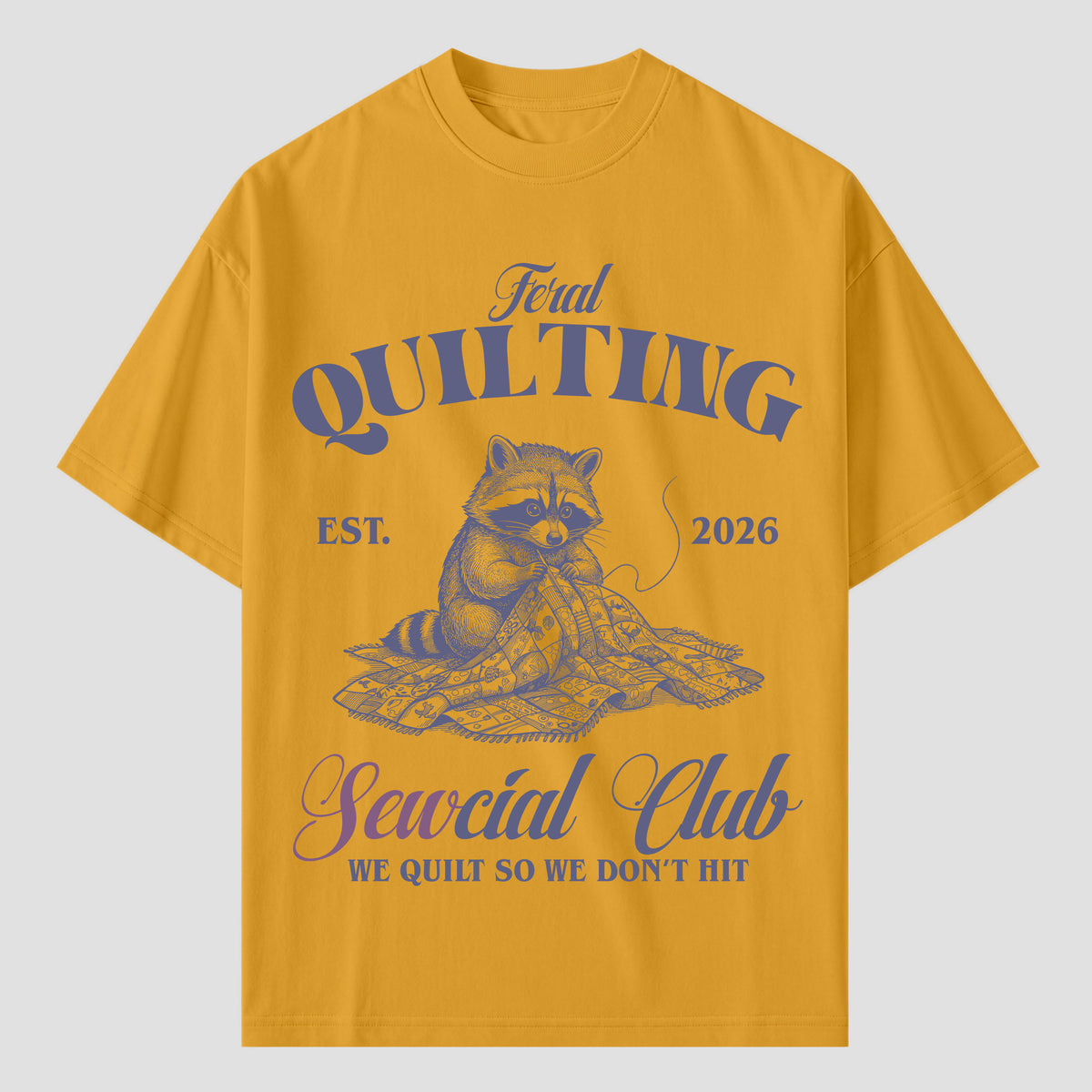 Quilting T Shirts for Feral Quilting Social Club Members
