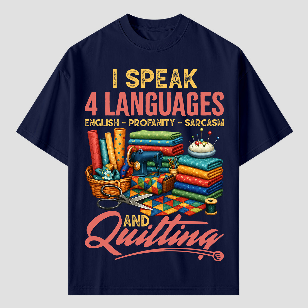 Quilting T Shirts for Fluent Speakers of Sarcasm and Quilting