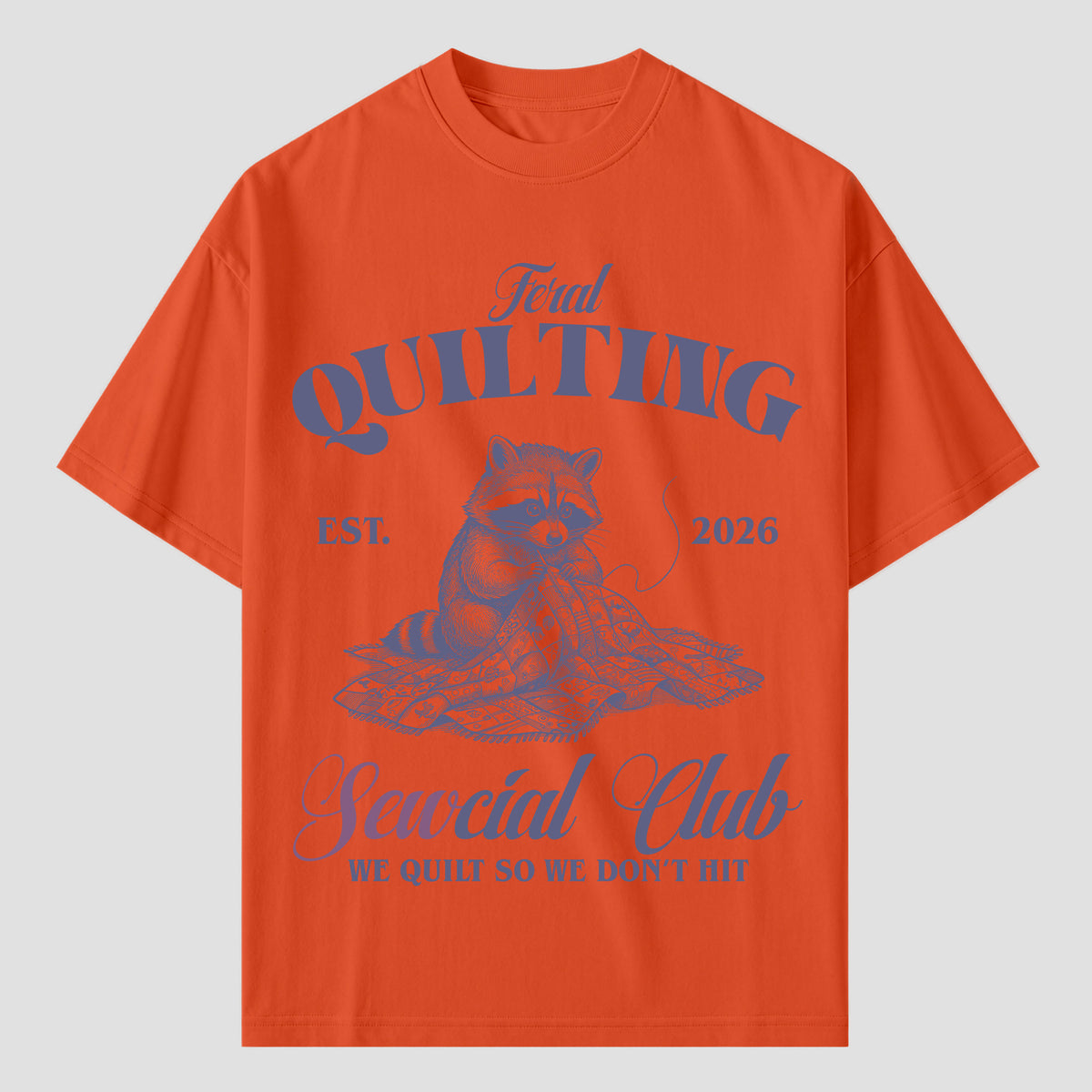 Quilting T Shirts for Feral Quilting Social Club Members