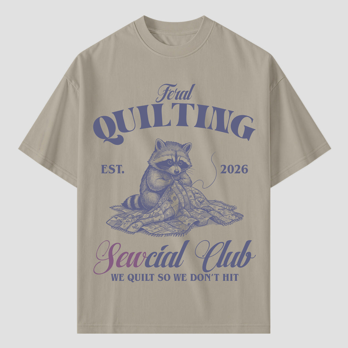 Quilting T Shirts for Feral Quilting Social Club Members