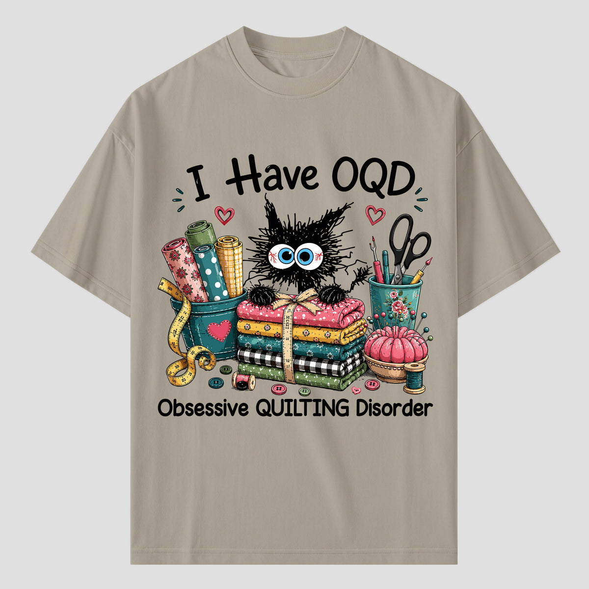 I Have OQD Quilting T Shirts For Obsessive Quilters